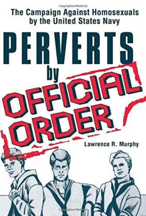 Perverts by Official Order