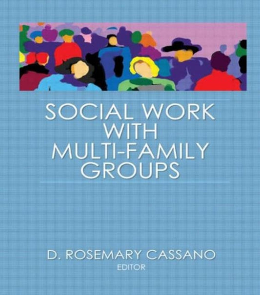 Book cover of: Social Work With Multi-Family Groups. By: D. Rosemary Cassano