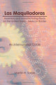 Book cover of: Las Maquiladoras: Assembly and Manufacturing Plants on the United States-Mexico Border