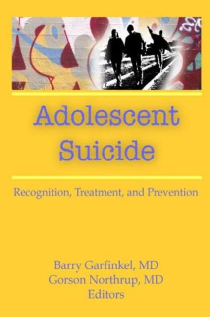 Book cover of: Adolescent Suicide. By: Gordon Northrup