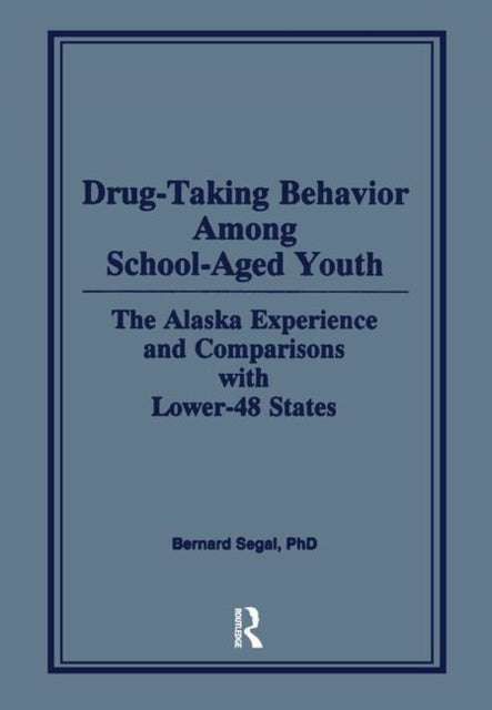 Book cover of: Drug-Taking Behavior Among School-Aged Youth
