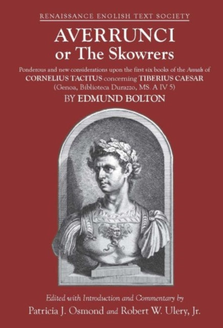 Book cover of: Averrunci or The Skowrers – Ponderous and new considerations upon the first six books of the Annals of Cornelius Tacitus concerning Tiberius Ca. By: Patricia J. Osmond