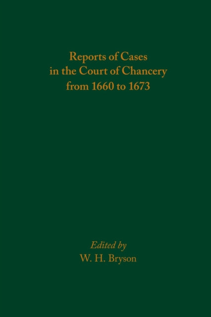 Book cover of: Reports of Cases in the Court of Chancery from 1660 to 1673. By: W. H. Bryson