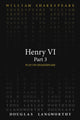 Book cover of: Henry VI, Part 3. By: William Shakespeare