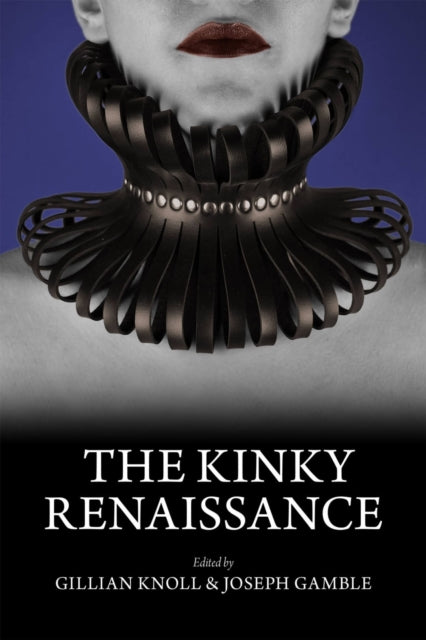 Book cover of: Kinky Renaissance. By: Gillian Knoll