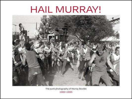 Book cover of: Hail Murray!. By: Murray Bowles