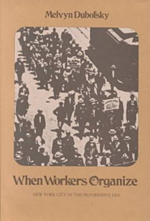 When Workers Organize