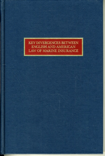 Book cover of: Key Divergences Between English and American Law of Marine Insurance