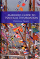 Book cover of: Mariner's Guide to Nautical Information. By: Priscilla Travis
