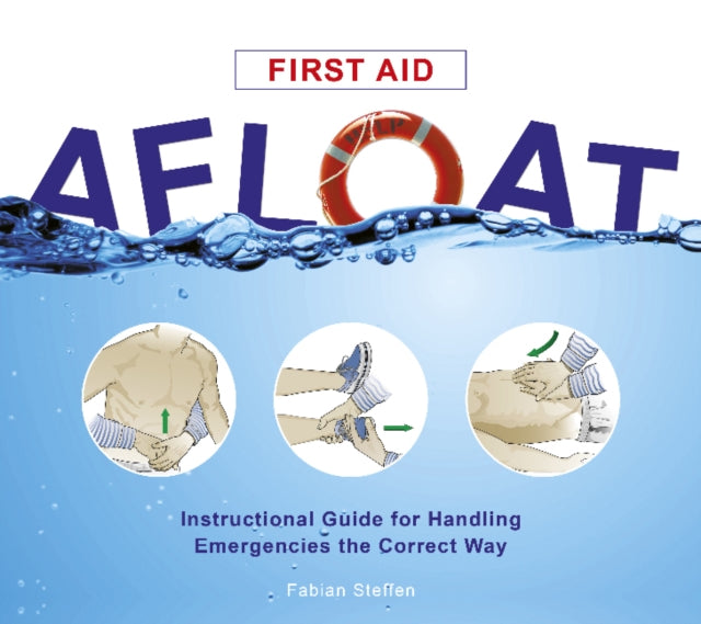 Book cover of: First Aid Afloat. By: Fabian Steffen