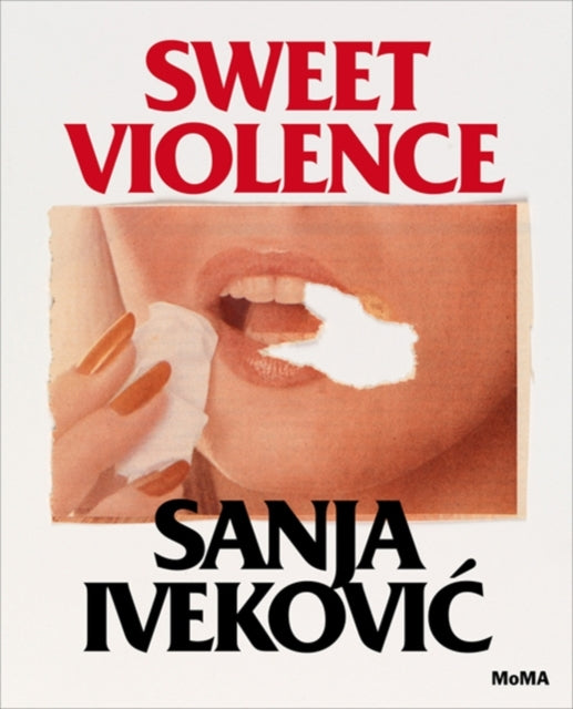 Book cover of: Sanja Ivekovi?: Sweet Violence. By: Roxana Marcoci