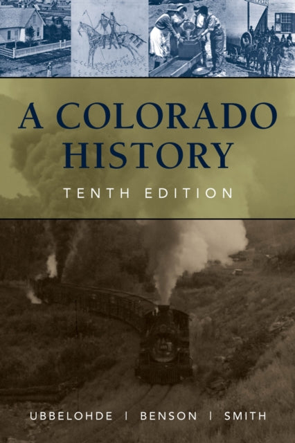 Book cover of: Colorado History, 10th Edition. By: Maxine Benson