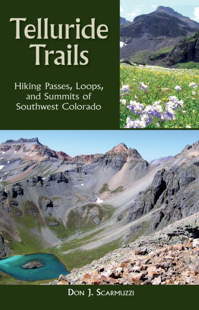Book cover of: Telluride Trails. By: Don J. Scarmuzzi