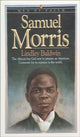 Samuel Morris – Aafrika poiss, kelle Jumal saatis Ameerika ülikooli ette valmistama selle missiooniks maailmas.