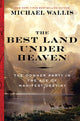 Book cover of: Best Land Under Heaven