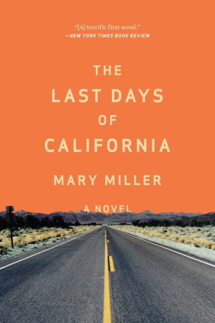 Book cover of: Last Days of California. By: Mary Miller