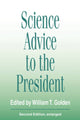 Book cover of: Science Advice to the President. By: William T. Golden
