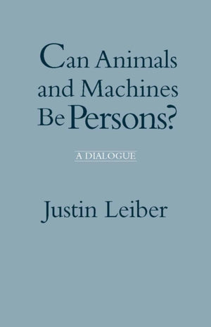 Can Animals and Machines Be Persons?