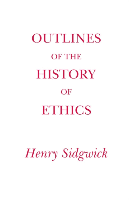 Book cover of: Outlines of the History of Ethics