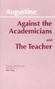Book cover of: Against the Academicians and The Teacher
