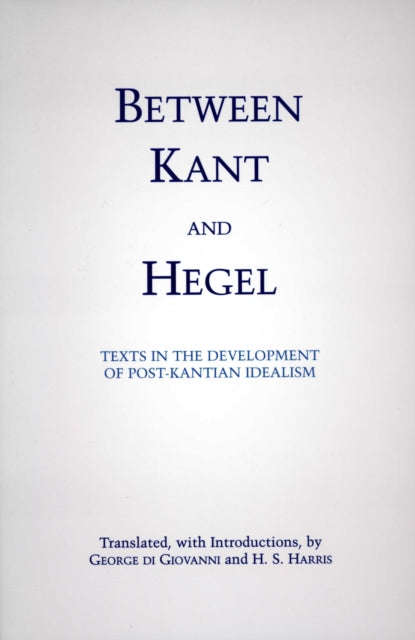 Book cover of: Between Kant and Hegel