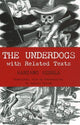 Book cover of: Underdogs. By: Mariano Azuela