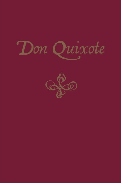 Book cover of: Don Quixote. By: Miguel de Cervantes Saavedra