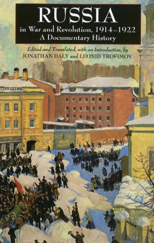 Russia in War and Revolution, 1914-1922