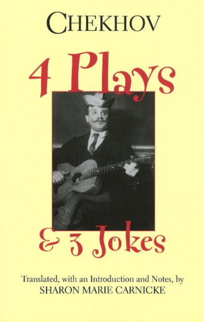 Book cover of: Four Plays and Three Jokes. By: Антон Павлович Чехов