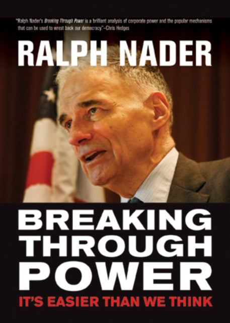 Book cover of: Breaking Through Power. By: Ralph Nader