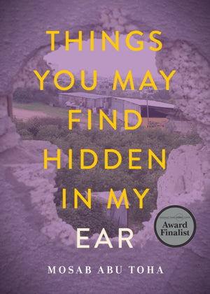Things You May Find Hidden in My Ear, Poems from Gaza
