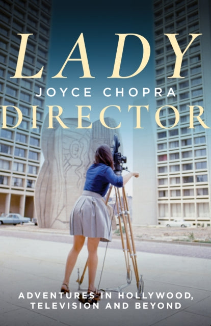 Book cover of: Lady Director. By: Joyce Chopra