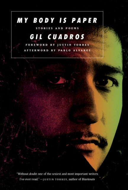 Book cover of: My Body is Paper. By: Gil Cuadros