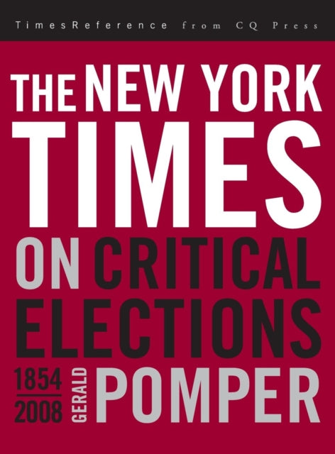 Book cover of: New York Times on Critical Elections. By: Gerald M. Pomper