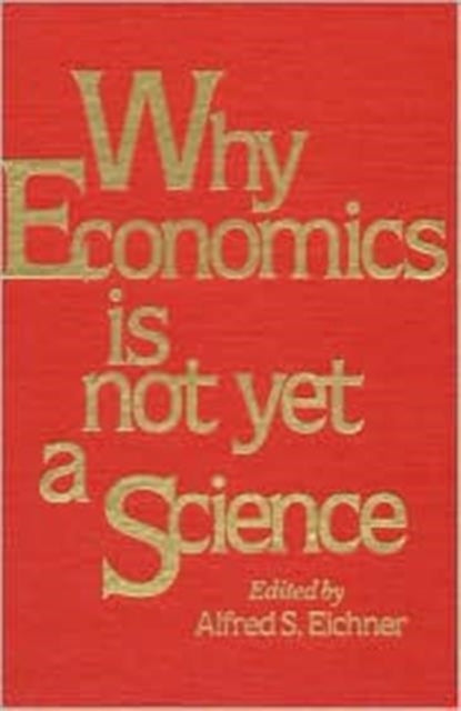 Why Economics is Not Yet a Science