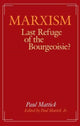 Book cover of: Marxism--Last Refuge of the Bourgeoisie?. By: Paul Mattick