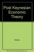 Post Keynesian Economic Theory