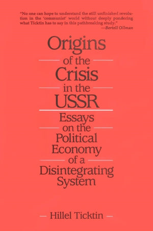 Origins of the Crisis in the U.S.S.R.