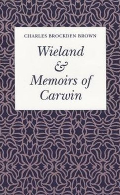 Book cover of: Wieland, or the Transformation. By: Charles Brockden Brown