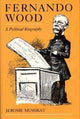 Book cover of: Fernando Wood