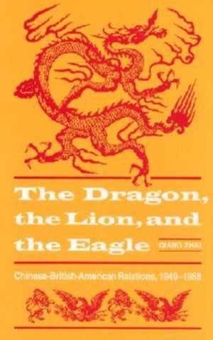 Dragon, the Lion and the Eagle