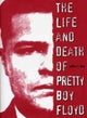 Book cover of: Life and Death of Pretty Boy Floyd. By: Jeffery S. King