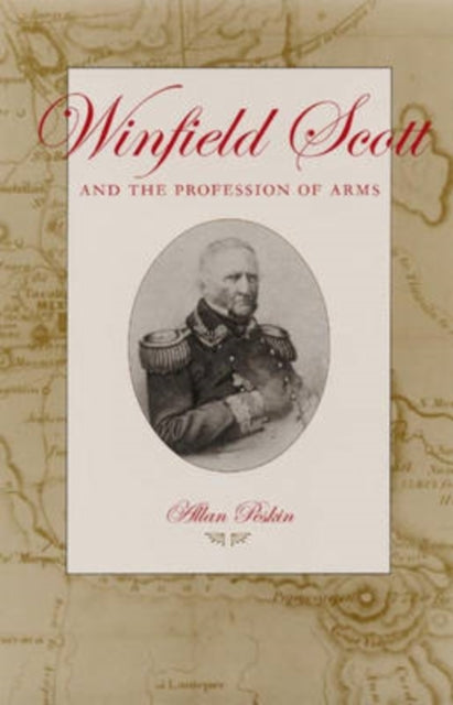 Book cover of: Winfield Scott and the Profession of Arms