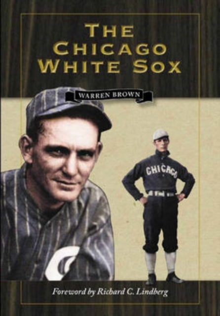 Book cover of: Chicago White Sox. By: Warren Brown, Brown, Warren