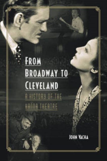 Book cover of: From Broadway to Cleveland. By: John Vacha