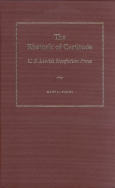The Rhetoric of Certitude