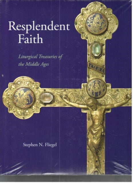 Book cover of: Resplendent Faith. By: Stephen N. Fliegel