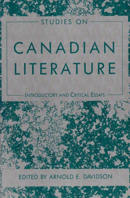Book cover of: Studies on Canadian Literature. By: Arnold E. Davidson