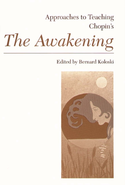 Book cover of: Approaches to Teaching Chopin's the Awakening