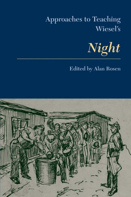 Book cover of: Approaches to Teaching Wiesel's Night. By: Alan Rosen